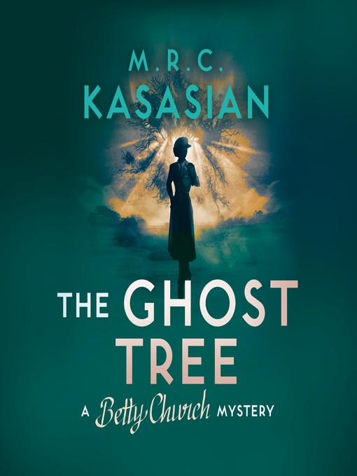 Title details for The Ghost Tree by M.R.C. Kasasian - Available